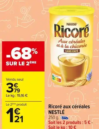 Carrefour Market Nestlé ricoré aux céréales offre