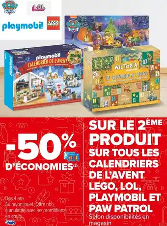 Carrefour Market Lego / lol / playmobil / paw patrol -50% d’économies sur le 2ème produit sur tous les calendriers de l’avent lego, lol, playm offre