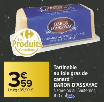 Carrefour Market Baron d’assayac tartinable au foie gras de canard offre