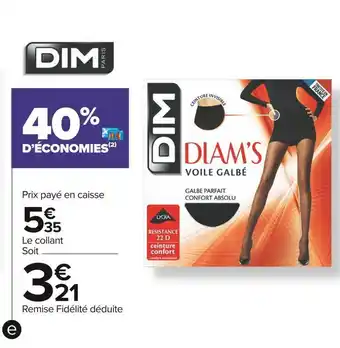 Carrefour Market Dim collant diam’s voile galbé offre