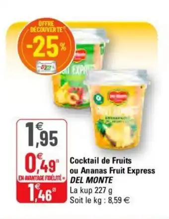 G20 Cocktail de Fruits ou Ananas Fruit Express offre