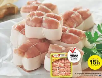Carrefour Market Tendriade 15 paupiettes de veau offre