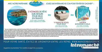 Intermarché Hyper 5 voyages de rêves sur-mesure pour deux en france ou 10 bains de soleil pour deux ou 150 box bonheurs à deux offre