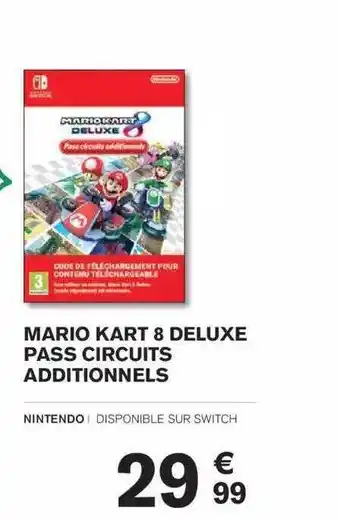 Carrefour Mario kart 8 deluxe pass circuits additionnels offre
