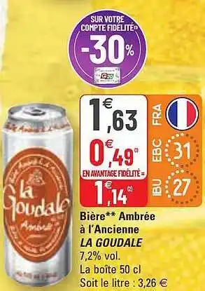 G20 Bière ambrée à l'ancienne la goudale offre
