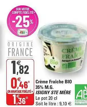 G20 Crème fraîche bio 35% m.g. isigny ste mère offre