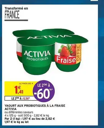 Intermarché Hyper Yaourt aux probiotiques à la fraise activia offre