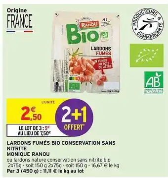 Intermarché Hyper Lardons fumés bio conservation sans nitrite monique ranou offre