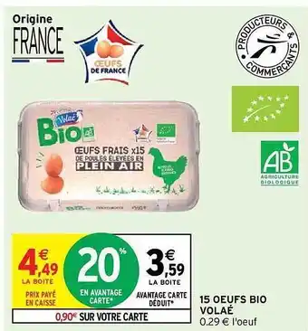 Intermarché Hyper 15 œufs bio volaé offre