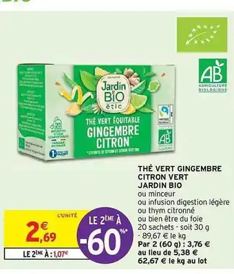 Intermarché Hyper Thé vert gingembre citron vert jardin bio offre