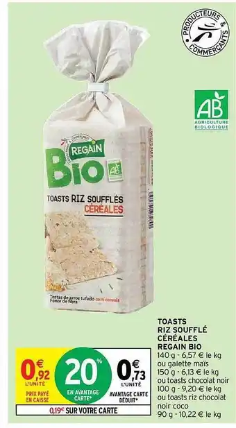 Intermarché Hyper Toasts riz soufflé céréales regain bio offre