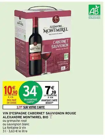Intermarché Hyper Vin d'espagne cabernet sauvignon rouge alexandre montmirel bio offre