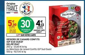 Intermarché Hyper Gesiers de canard confits igp sud ouest delpeyrat offre