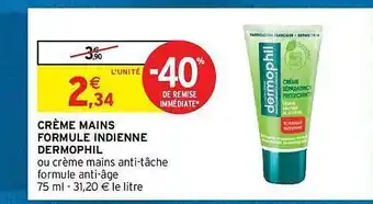 Intermarché Hyper Crème mains formule indienne dermophil offre