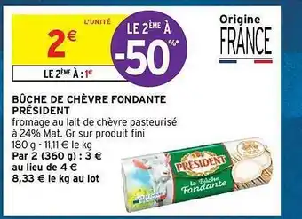 Intermarché Hyper Bûche de chèvre fondante président offre