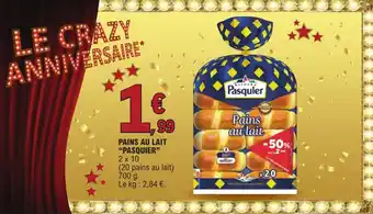 E.Leclerc Pains au lait "PASQUIER" offre