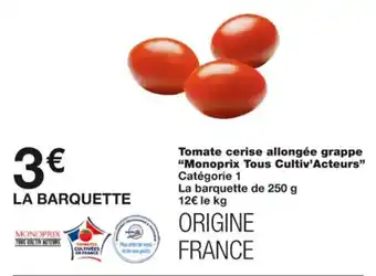 Tomate cerise allongée grappe "monoprix tous cultiv'acteurs"