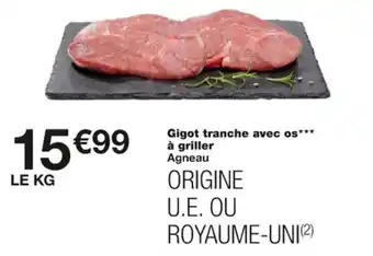 Monoprix Gigot tranche avec os à griller offre