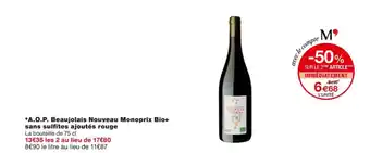 A.O.P. beaujolain nouveau monoprix bio + sans sulfites ajoutés rouge
