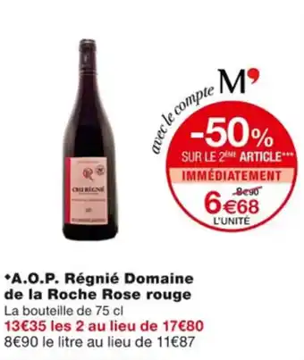 A.O.P. régnié domaine de la rocge rose rouge