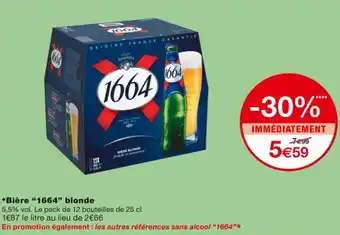 Monoprix Bière 1664 blonde offre