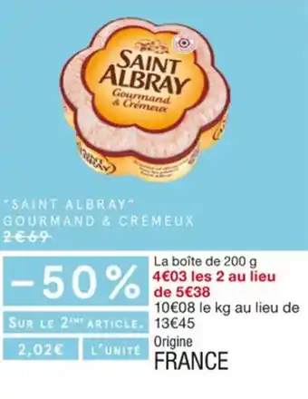 Monoprix SAINT ALBRAY gourmand & cremeux offre