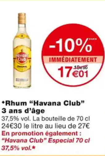 Monoprix Rhum "havana club" 3 ans d'âge offre