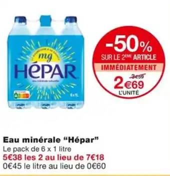 Monoprix Eau minérale "HÉPAR" offre