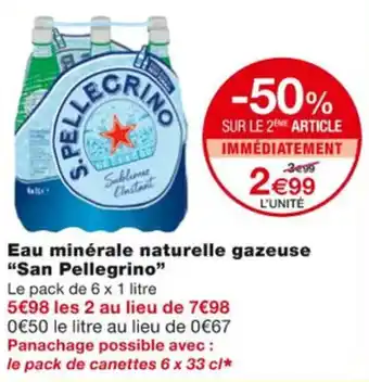Monoprix Eau minérale naturelle gazeuse "SAN PELLEGRINO" offre