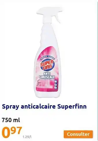 Action Spray anticalcaire superfinn offre