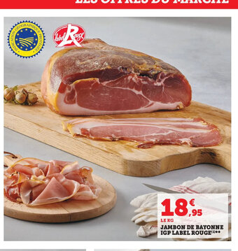 Super U Jambon de Bayonne IGP Label Rouge offre