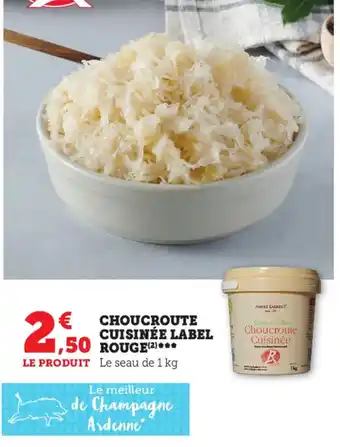 Super U Choucroute Cuisinee Label Rouge offre