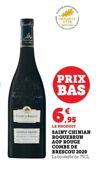 Super U Saint Chinian Roquebrun AOP Rouge Combe de Brescou 2020 offre