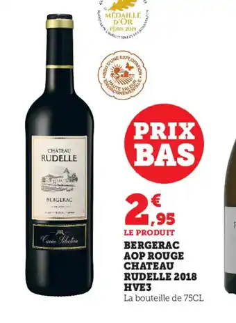 Super U Bergerac AOP Rouge Chateau Rudelle 2018 HVE3 offre