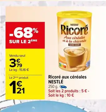 Carrefour Market Ricoré Aux Céréales nestlé offre