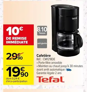 Carrefour Market Tefal Cafetière offre