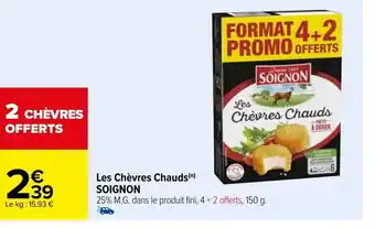 Carrefour Market Les Chèvres Chauds Soignon offre