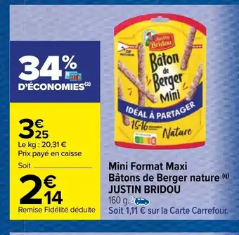 Carrefour Market Mini Format Maxi Batons de Berger Nature Justin Bridou offre