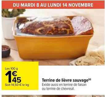 Carrefour Market Terrine de Lièvre Sauvage offre