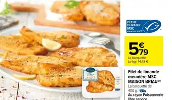 Carrefour Market Filet de Limande Meunière MSC Maison Briau offre