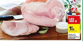 Carrefour Market Jambon Cuit a l'Ancienne Avec Couenne Label Rouge Carrefour offre