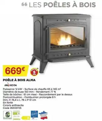 Bricomarché Poêle à bois alma invicta offre