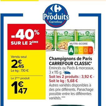 Carrefour Market Champignons de Paris Carrefour Classic offre