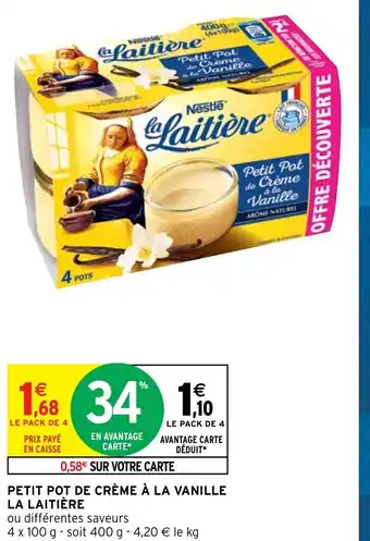 Intermarché Petit Pot de Crème à La Vanille La Laitière offre