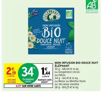Intermarché Mon Infusion Bio douce Nuit éléphant offre