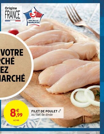 Intermarché Filet De Poulet offre