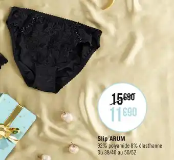Géant Casino Sans complexe slip arum offre