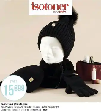Géant Casino Isotoner bonnets ou gants femme offre