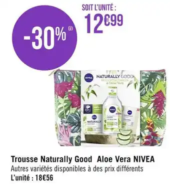 Géant Casino Nivea trousse naturally good aloe vera offre