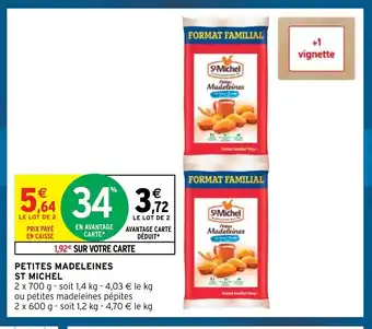 Intermarché Petites Madeleines St Michel offre